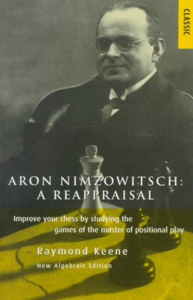 Aron Nimzowitsch: A Reappraisal cover