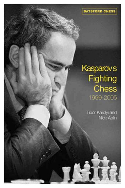 Kasparov's Fighting Chess 1999-2005 cover