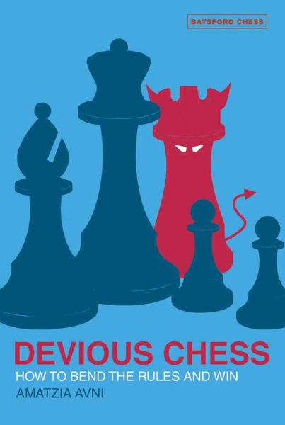 Devious Chess: How to Bend the Rules and Win cover