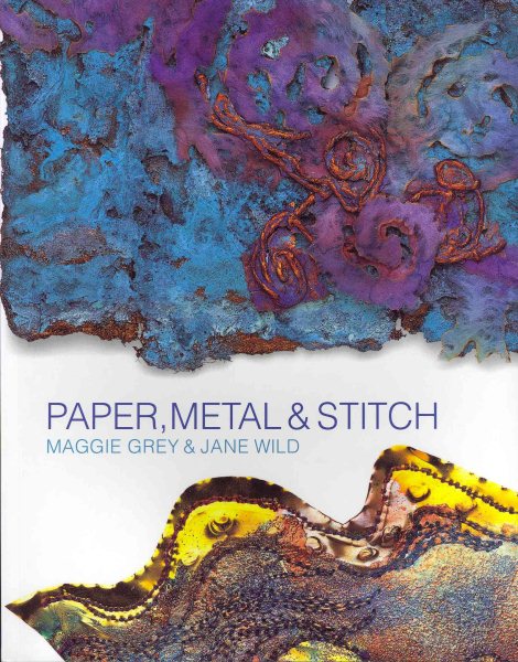 Paper, Metal & Stitch cover