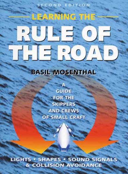 Learning the Rule of the Road: A Guide for Small Craft Skippers and Crew, 2nd Edition cover