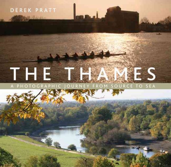 The Thames: A photographic journey from source to sea cover