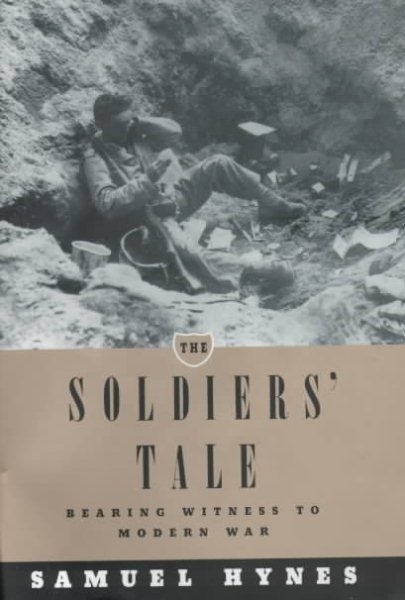 The Soldiers' Tale: Bearing Witness to Modern War cover