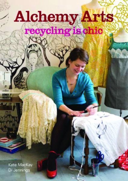 Alchemy Arts: Recycling Is Chic cover