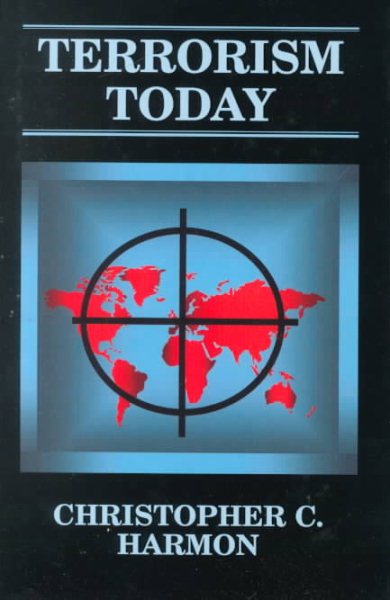 Terrorism Today (Cass Series on Political Violence) cover