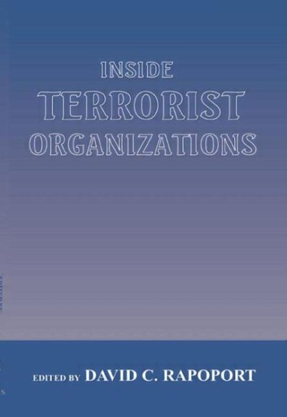 Inside Terrorist Organizations (Cass Series on Political Violence) cover
