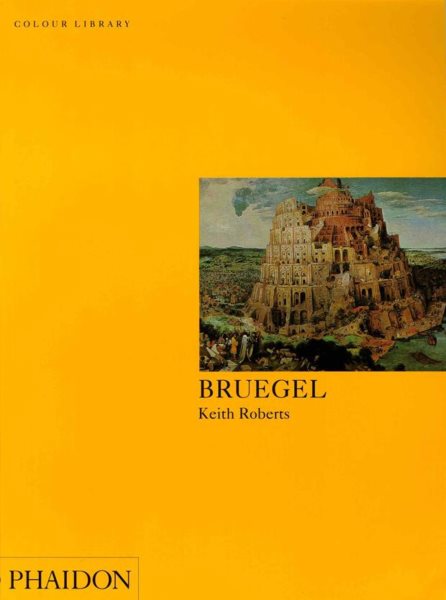 Bruegel: Colour Library (Phaidon Color Library) cover