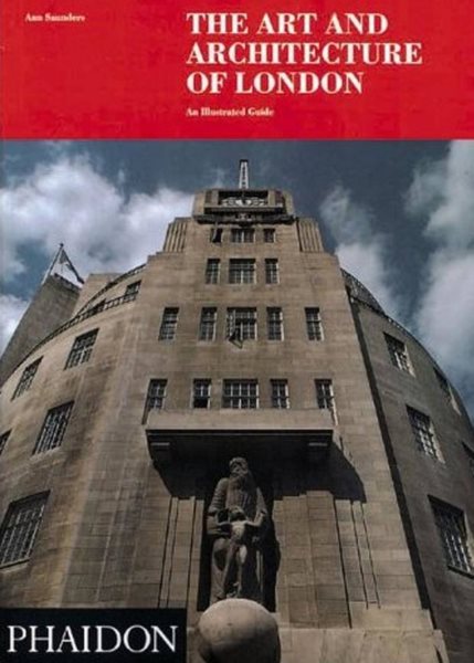 The Art and Architecture of London: An Illustrated Guide cover