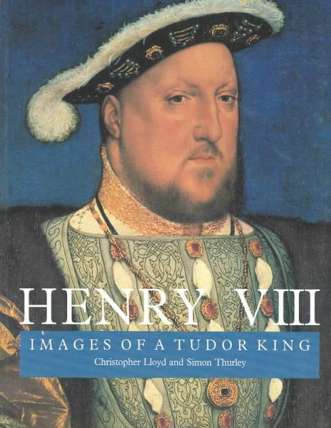 Henry VIII: Images of a Tudor King cover