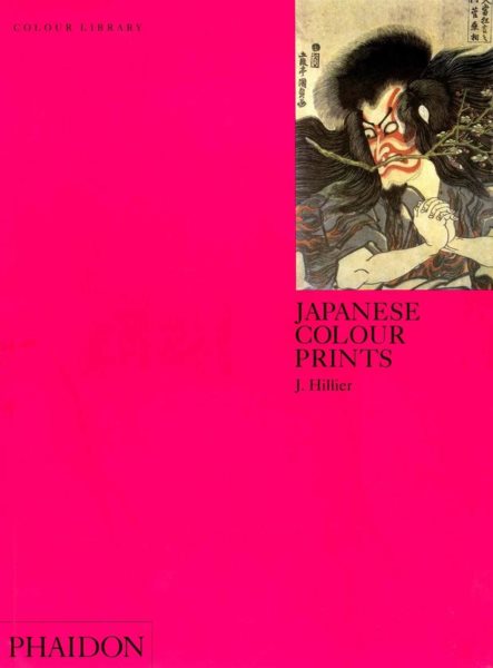 Japanese Colour Prints: Colour Library cover