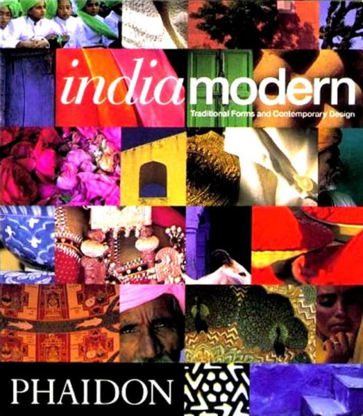 Indiamodern: Traditional Forms and Contemporary Design (DECORATIVES ART) cover