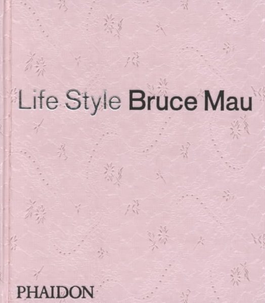 Bruce Mau: Life Style cover