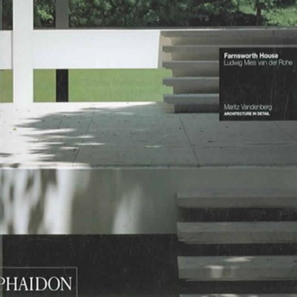 Farnsworth House: Ludwig Mies van der Rohe cover