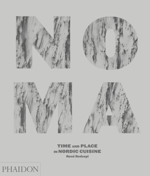 Noma: Time and Place in Nordic Cuisine cover
