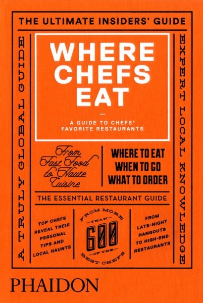 Where Chefs Eat: A Guide to Chefs' Favorite Restaurants (2015) cover