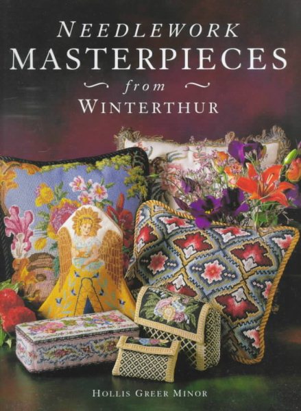 Needlework Masterpieces from Winterthur cover
