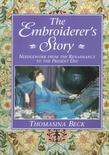 The Embroiderer's Story: Needlework from the Renaissance to the Present Day cover