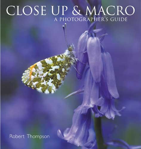 Close Up & Macro: A Photographer's Guide cover