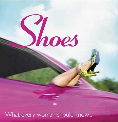 Shoes: What Every Woman Should Knowà cover