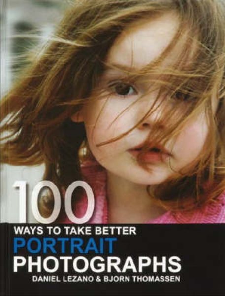 100 Ways to Take Better Portrait Photographs cover