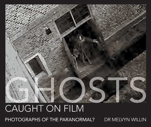 Ghosts Caught On Film: Photographs of the Paranormal cover