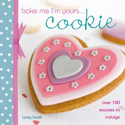 Bake Me I'm Yours... Cookie cover