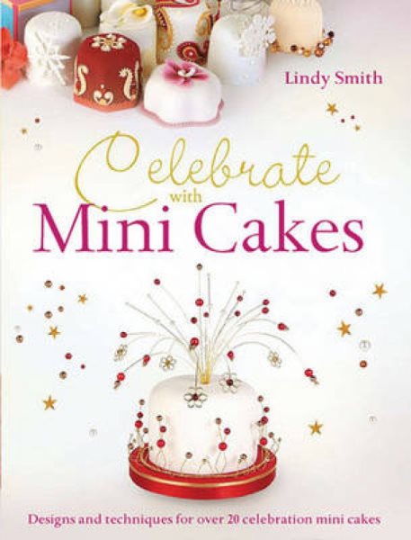 Celebrate With Mini Cakes cover