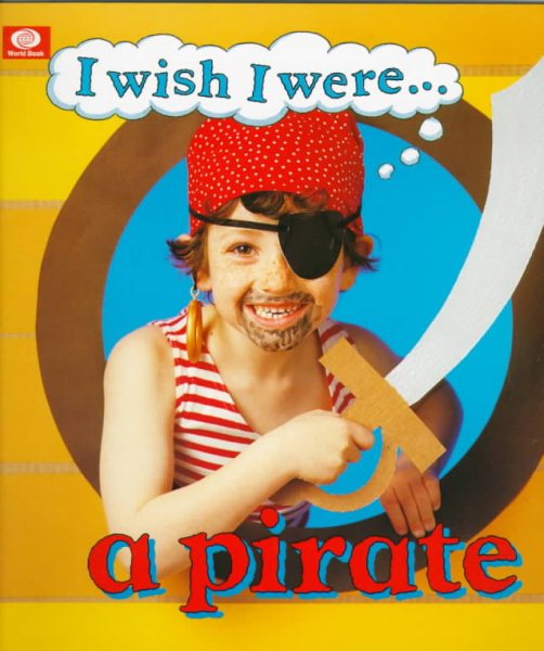 I Wish I Were...: A Pirate