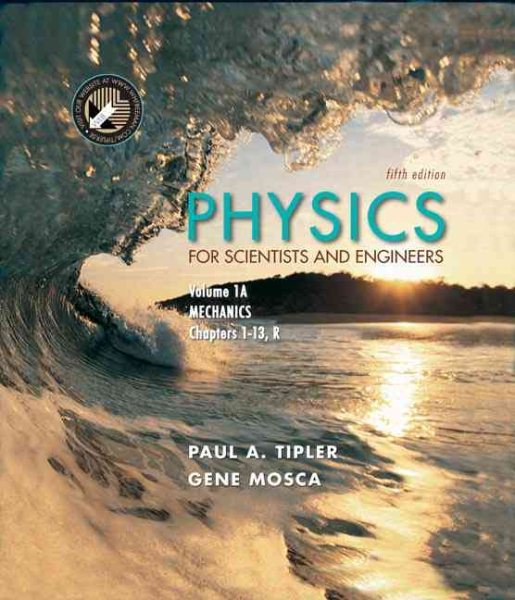 Physics for Scientists and Engineers, Volume 1A. Mechanics (Physics for Scientists and Engineers) cover