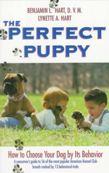 Perfect Puppy: How to Choose Your Dog by Its Behavior cover