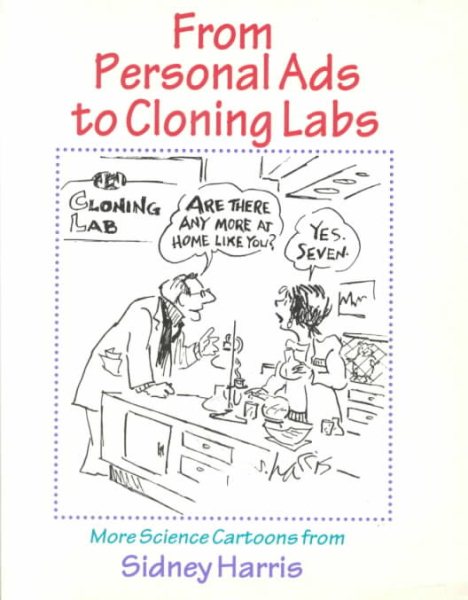 From Personal Ads to Cloning Labs: More Science Cartoons from Sidney Harris cover