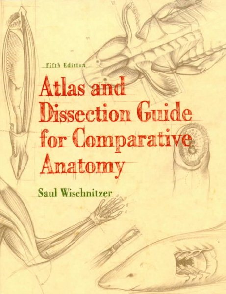 Atlas and Dissection Guide for Comparative Anatomy cover