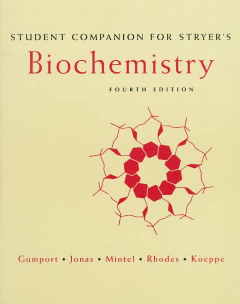 Student Companion to Stryer's Biochemistry, Fourth Edition cover