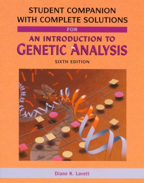 Student Companion With Complete Solutions for an Introduction to Genetic Analysis cover