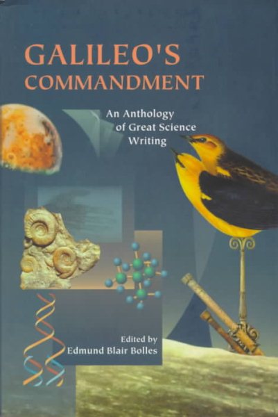 Galileo's Commandment: An Anthology of Great Science Writing cover