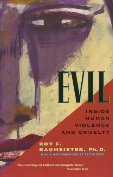 Evil: Inside Human Violence and Cruelty cover