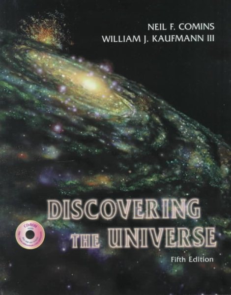 Discovering the Universe [Jul 01, 1999] Neil F. Comins and William J. Kaufmann cover