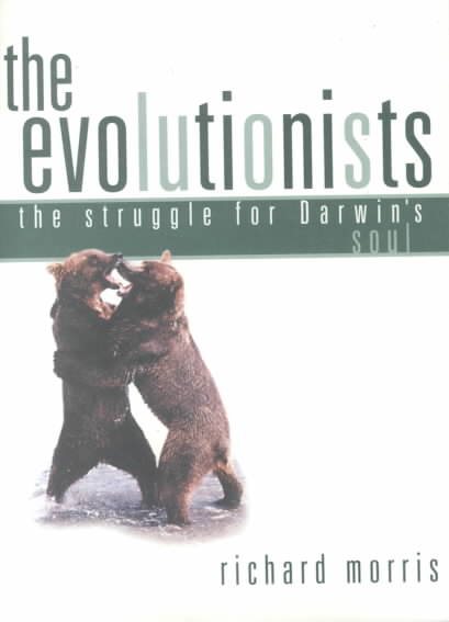 The Evolutionists: The Struggle for Darwin's Soul cover
