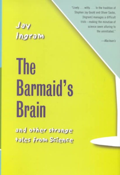 The Barmaid's Brain: And Other Strange Tales from Science cover