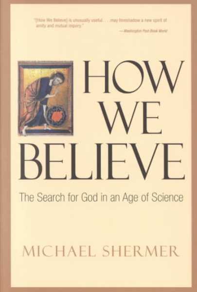 How We Believe: The Search for God in an Age of Science cover