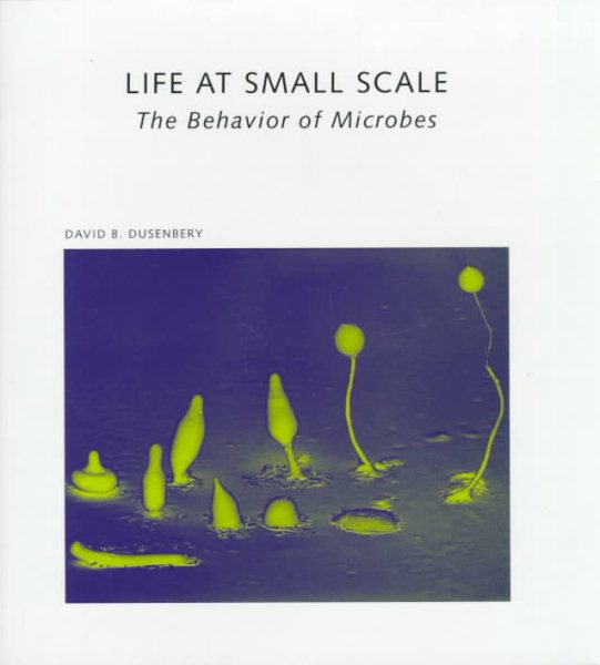 Life at Small Scale: The Behavior of Microbes (Scientific American Library) cover