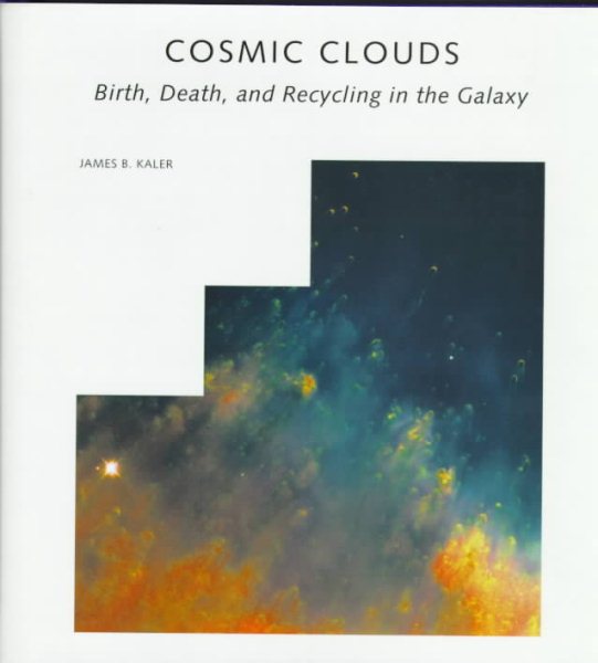 Cosmic Clouds: Birth, Death, and Recycling in the Galaxy cover