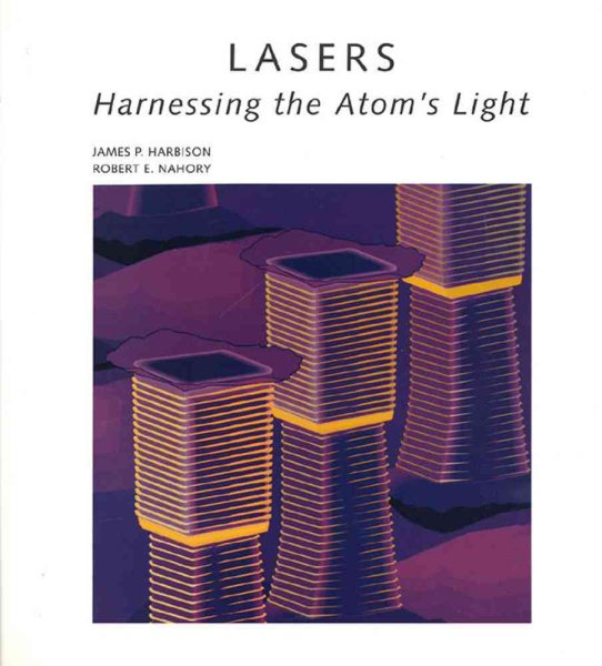 Lasers: Harnessing the Atom's Light cover