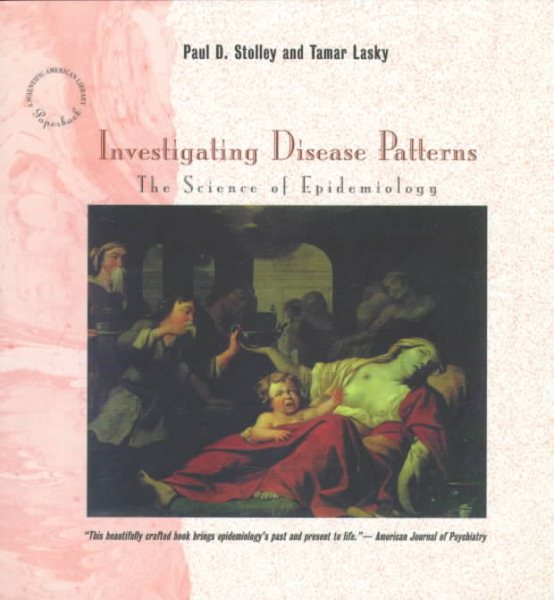 Investigating Disease Patterns: The Science of Epidemiology (A Scientific American Library paperback) cover