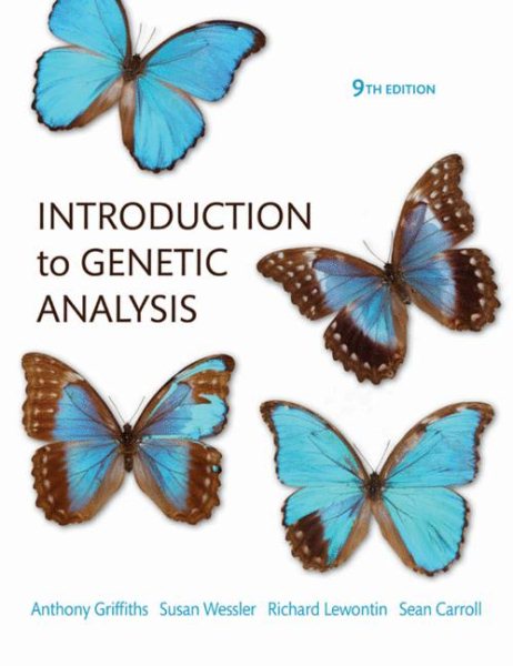 Introduction to Genetic Analysis, 9th Edition