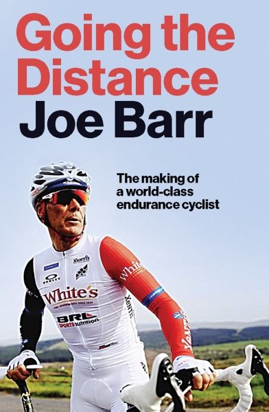 Going the Distance: The Making of a world class endurance cyclist cover