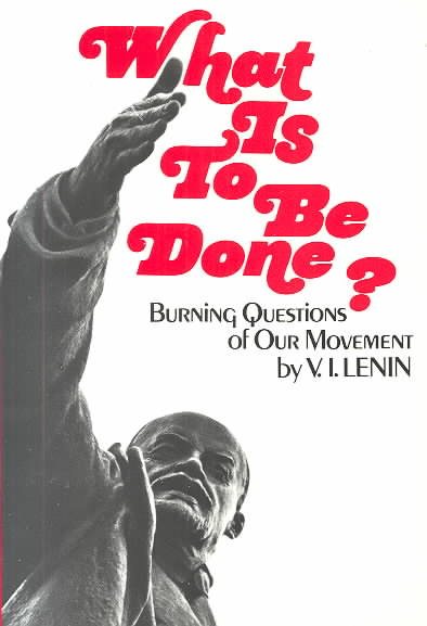 What Is to Be Done?: Burning Questions of Our Movement cover