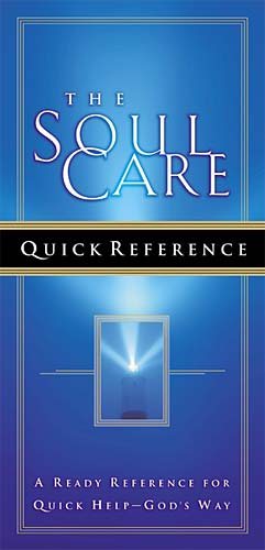 The Soul Care Quick Reference: A Ready Reference For Quick Help - God's Way