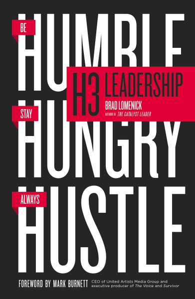 H3 Leadership: Be Humble. Stay Hungry. Always Hustle. cover
