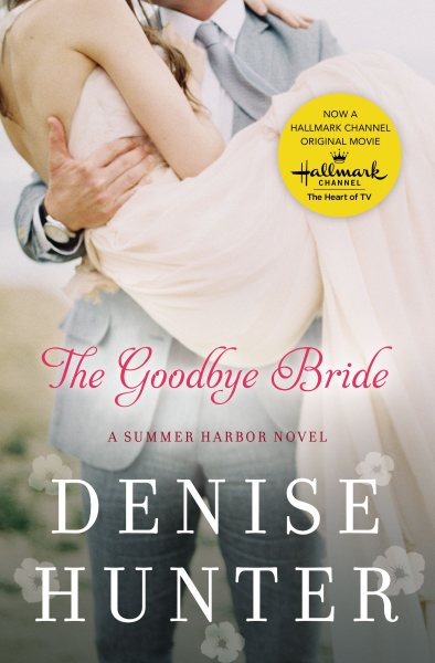 The Goodbye Bride (A Summer Harbor Novel) cover